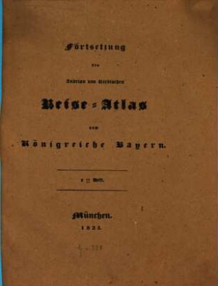 Fortsetzung des Adrian von Riedlschen Reise-Atlas vom Königreiche Bayern. 2