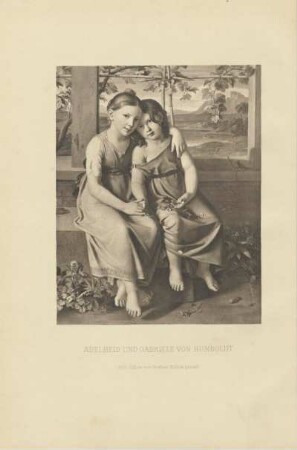 Adelheid und Gabriele von Humboldt [1809. Rom]