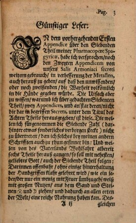 Pharmacopaeae Spagyricae, Oder Gründlicher Beschreibung, Wie man aus den Vegetabilien, Animalien vnd Mineralien, auff eine besondere vnd leichtere Weise, gute, kräfftige vnd durchdringende Artzneyen zurichten vnd bereiten soll ... Theil, [7,2]. Joannis Rudolphi Glauberi Zweiter Appendix über den Siebenden Theil dessen Spagyrischen Apotheken : Darinnen von weiteren gebrauch unser secreten Salis Armoniaci, in verbesserung der geringeren Metallen, und insonderheit vom nützlichem außziehen oder scheiden des Goldes und Silbers aus dem Zin, gehandelt wird ...
