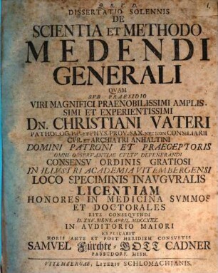 Diss. sol. de scientia et methodo medendi generali