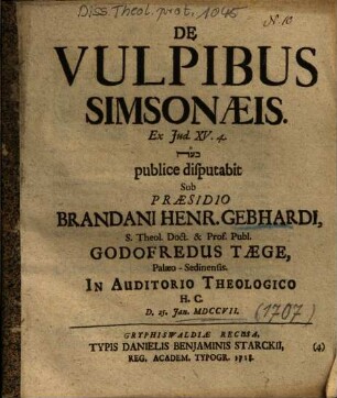 De Vulpibus Simsonaeis : Ex Jud. XV. 4. ...