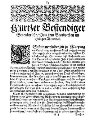 Kurtzer Bestendiger Gegenbericht / Von dem Brotbrechen im Heiligen Abendmal.