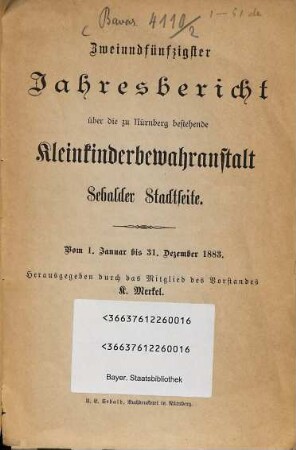 Jahresbericht über die zu Nürnberg bestehende Kleinkinderbewahranstalt Sebalder Stadtseite. 52. 1883