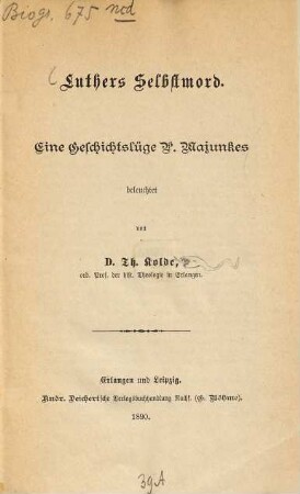 Luthers Selbstmord : eine Geschichtslüge P. Majunkes