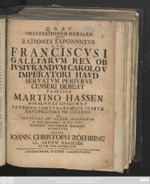 Dissertationem Moralem Qua Rationes Exponvntvr Cvr Franciscvs I. Galliarvm Rex Ob Ivsivrandvm Carolo V. Imperatori Havd Servatvm Perivrvs Censeri Debeat