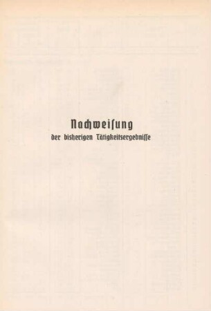 Nachweisung der bisherigen Tätigkeitsergebnisse