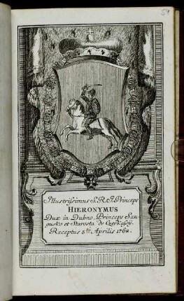 Illustrissimus S.R.I. Princeps Hieronymus Dux in Dubno, Princeps Sangusko et Starosta de Czerkasij. Receptus 5.ta Aprilis 1768