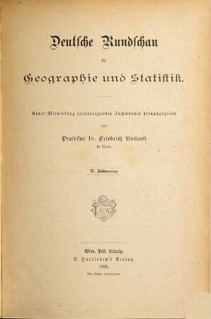 Deutsche Rundschau für Geographie und Statistik. 5. 1883