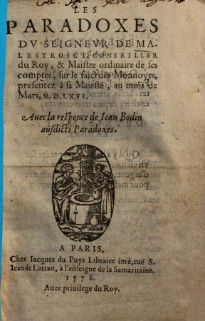 Les paradoxes ... sur le faict des Monnoyes : presentez à sa Maiesté ...