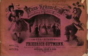 Tanzkraenzchen : Slg. beliebter Taenze ; für Zither comp. & arr., 2. Röschen-Polka-Mazurka. Künstler-Polka. Am Spinnrad, Rheinländer Polka