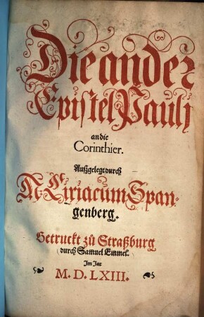 Die ander Epistel Pauli an die Corinthier außgelegt