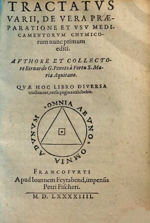 Tractatus Varii, De Vera Praeparatione Et Usu Medicamentorum Chymicorum