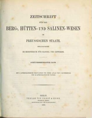 Zeitschrift für das Berg-, Hütten- und Salinenwesen im Deutschen Reich. 38. 1890