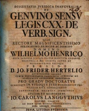 Dissertatio Jvridica Inavgvralis De Genvino Sensv Legis CXX. De Verb. Sign.