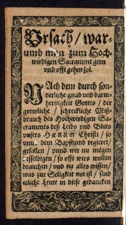 Ursach/ warumb man zum Hochwirdigen Sacrament gern und offt gehen sol.