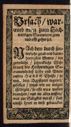 Ursach/ warumb man zum Hochwirdigen Sacrament gern und offt gehen sol.