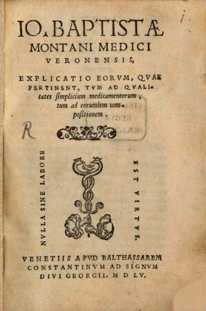 Explicatio eorum, quae pertinent ... ad qualitates simplicium medicamentorum