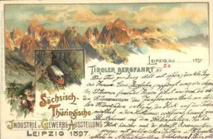 Tiroler Bergfahrt: Sächsisch-Thüringische Industrie u. Gewerbe Ausstellung, Leipzig 1897