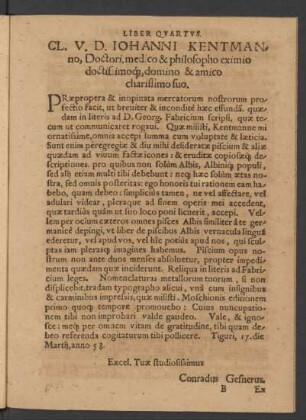 Cl. V. D. Iohanni Kentmanno, Doctori, medico & philosopho eximio doctissimoque, domino & amico charissimo suo.