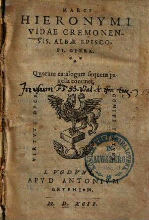 Marci Hieronymi Vidae Cremonensis, Albæ Episcopi, Opera : Quorum catalogum sequens pagella continet