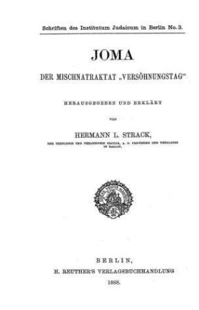 Joma : der Mischnatraktat "Versöhnungstag" / hrsg. und erkl. von Hermann L. Strack