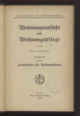 Wohnungsaufsicht und Wohnungspflege : ein Leitfaden