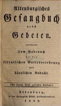 Altenburgisches Gesangbuch : nebst Gebeten