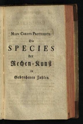 Die Species der Rechen-Kunst in Gebrochenen Zahlen