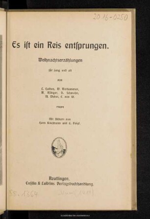 Es ist ein Reis entsprungen : Weihnachtserzählungen für jung und alt