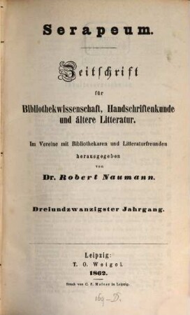 Serapeum : Zeitschrift für Bibliothekwissenschaft, Handschriftenkunde und ältere Literatur, 23. 1862