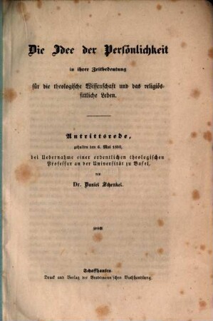 Die Idee der Persönlichkeit in ihrer Zeitbedeutung für die theologische Wissenschaft und das religiöse sittliche Leben