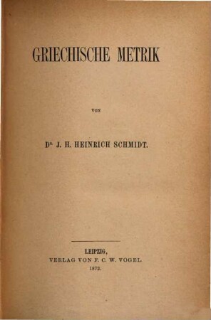 Die Kunstformen der griechischen Poesie und ihre Bedeutung, 4. Griechische Metrik