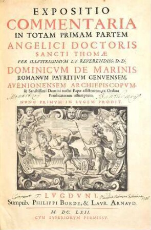 Expositio Commentaria In ... Partem Angelici Doctoris Sancti Thomæ, 1. Expositio Commentaria In Totam Primam Partem Angelici Doctoris Sancti Thomæ
