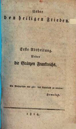 Über den heiligen Frieden, 1. Über die Gränzen Frankreichs