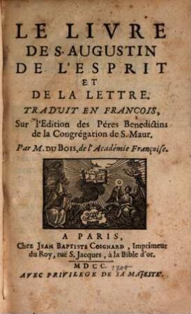 Le Livre de S. Augustin de l'Esprit et de la Lettre