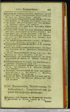 XXIII. Freymaurerey, Rosenkreuzerey, Illuminatismus, Tempelherren und geheime Gesellschaften überhaupt