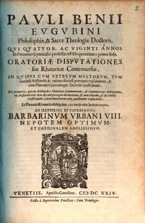 Pavli Benii Evgvbini Philosophiae, & Sacrae Theologiae Doctoris ... Oratoriae Dispvtationes seu Rhetoricae Controuersiae ...