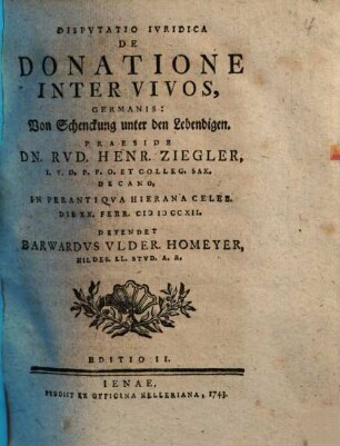 Disputatio Iuridica De Donatione Inter Vivos, Germanis: Von Schenckung unter den Lebendigen