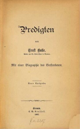 Predigten, von Ernst Bulle : Mit einer Biographie des Verstorbenen (von Elard Hugo Meyer)