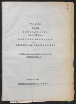 1934/35: Bericht über das Schuljahr ... der Städtischen Deutschen Oberschule mit Lyzeum und Frauenschule in Berlin-Zehlendorf - 1934/35