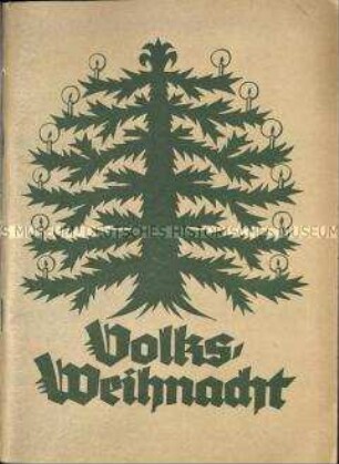 Nationalsozialistische Schrift mit Anregungen und Richtlinien für die Ausgestaltung von Weihnachtsfeiern