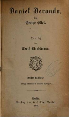 Daniel Deronda : Von George Eliot. [d. i. Mary Anne Lewes]. Deutsch von Adolf Strodtmann. 2