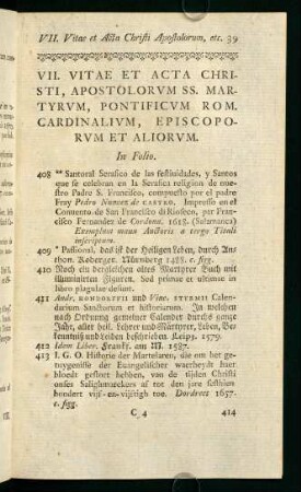 VII. Vitae et Acta Christi, Apostolorum SS. Martyrum, Pontificium Rom. Cardinalium, Episcoporum et Aliorum.