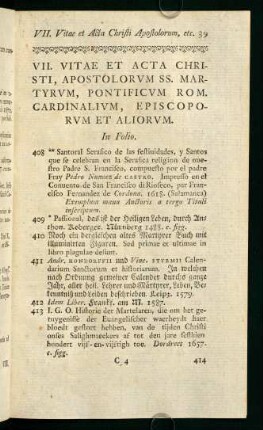 VII. Vitae et Acta Christi, Apostolorum SS. Martyrum, Pontificium Rom. Cardinalium, Episcoporum et Aliorum.