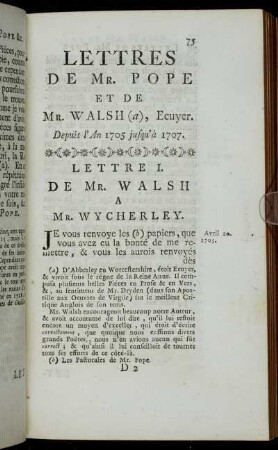 Lettres De Mr. Pope Et De Mr. Walsh, Ecuyer. Depuis l'An 1705 jusqu' à 1707