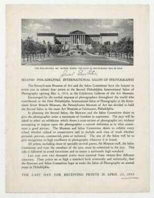 Second Philadelphia International Salon of Photography. Philadelphia. Einladung zur Teilnahme am Second Philadelphia International Salon of Photography, vom 6. Mai bis 26. Juni 1933, des Pennsylvania Museum of Art, Philadelphia. Die Zielsetzungen der Veranstalter sowie die Bedingungen der Teilnahme sind abgedruckt.