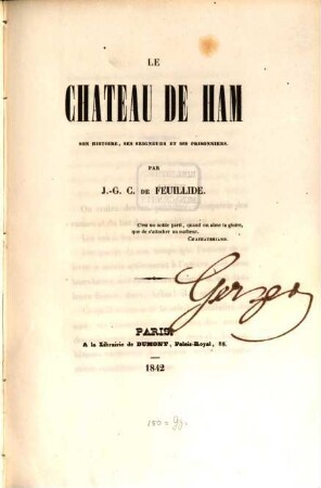 Le chateau de Ham, son histoire, ses seigneurs et ses prisonniers