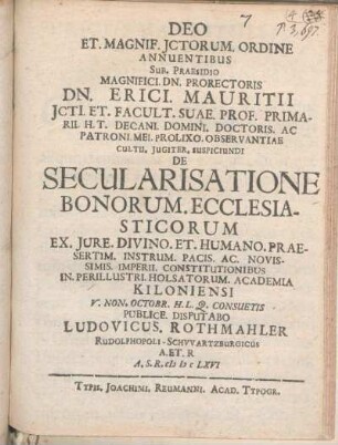 Sub. Præsidio ... Dn. Erici. Mauritii ... De Secularisatione Bonorum. Ecclesiasticorum