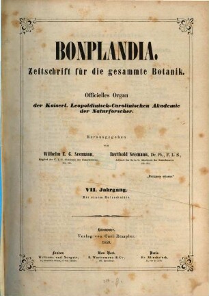 Bonplandia : Zeitschr. für d. gesammte Botanik; Organ für Botaniker, Pharmaceuten, Gärtner, Forst- u. Landwirthe. 7. 1859