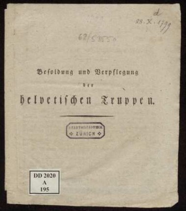 Besoldung und Verpflegung der helvetischen Truppen : Gegeben in Bern, den 28sten Weinmonat 1799
